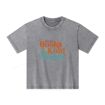 Pagewings Read Books Be Kind Stay Weird Unisex Kids Washed T-shirt