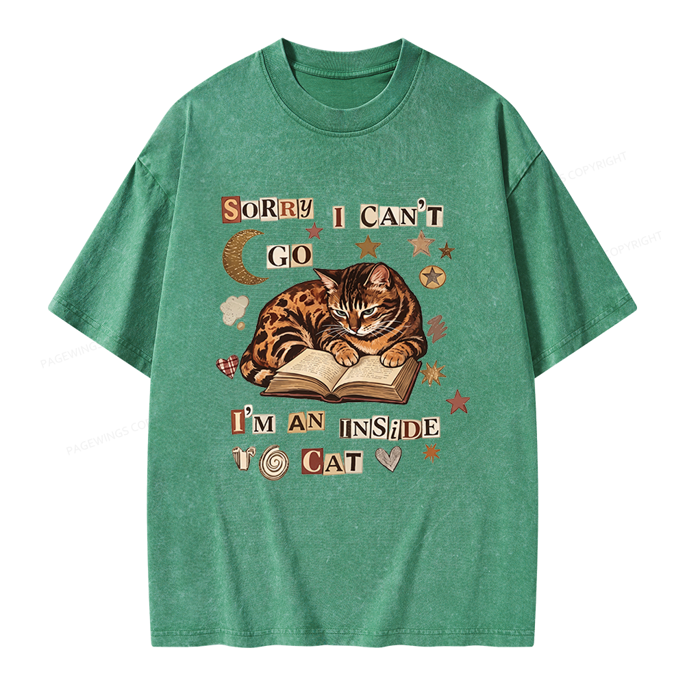 Pagewings Sorry I Can't Go I'm an Inside Cat Unisex Washed T-shirt