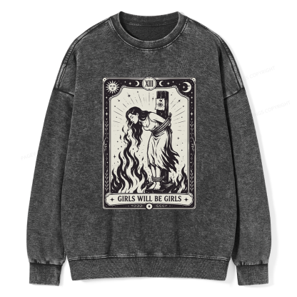Pagewings Girls Will Be Girls Unisex Washed Sweatshirt