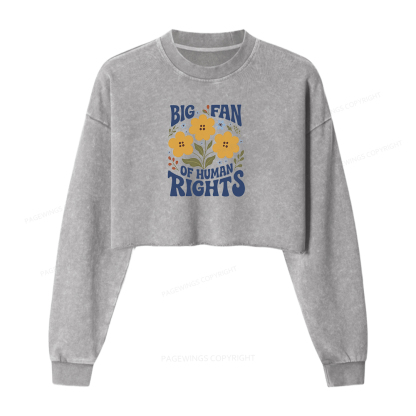 Pagewings Big Fan of Human Rights Washed Crop Sweatshirt