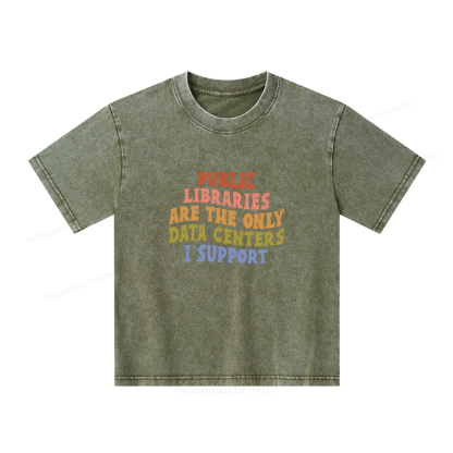 Pagewings Public Libraries are the only Data Centers I Support Unisex Kids Washed T-shirt