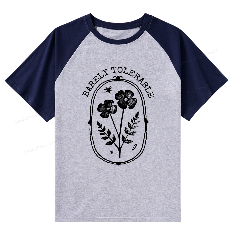 Pagewings Barely Tolerable Raglan T-shirt