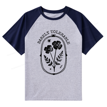 Pagewings Barely Tolerable Raglan T-shirt