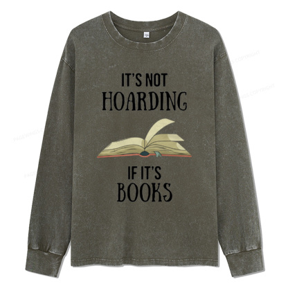 Pagewings It's Not Hoarding If It's Books Unisex Washed Long Sleeve T-shirt