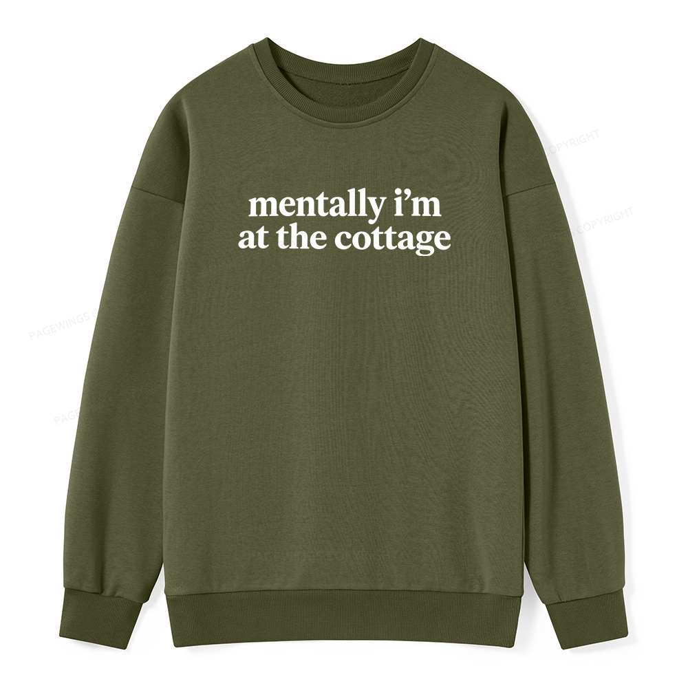 Pagewings Mentally I'm At The Cottage Unisex Classic Sweatshirt