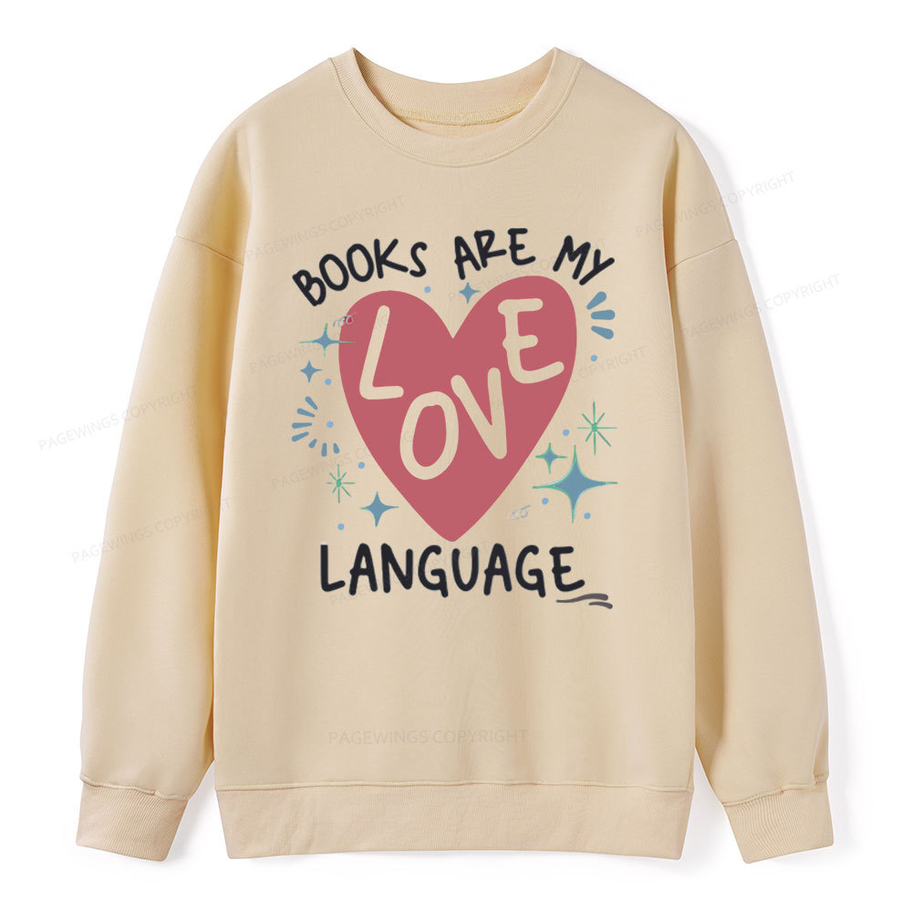 Pagewing Books Are My Love Language Unisex Classic Sweatshirt