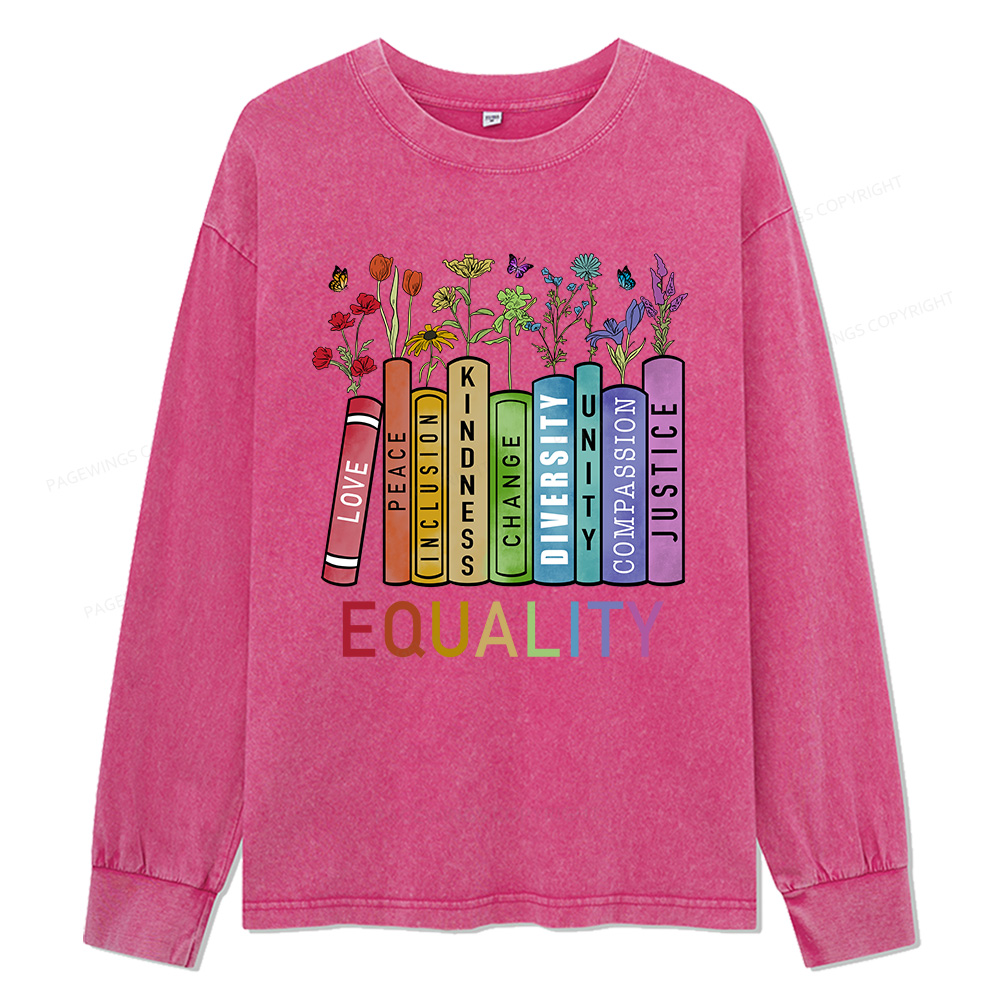Pagewings Equal Rights Shirt Unisex Washed Long Sleeve T-shirt