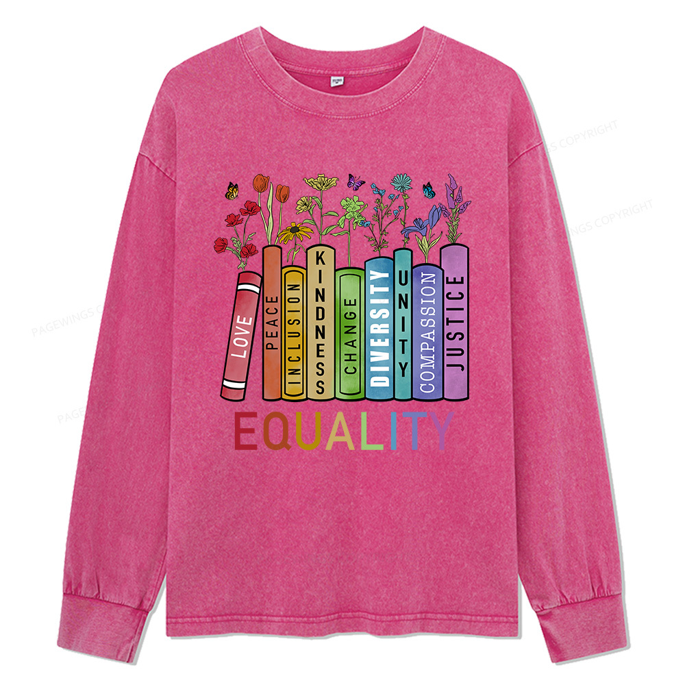 Pagewings Equal Rights Shirt Unisex Washed Long Sleeve T-shirt
