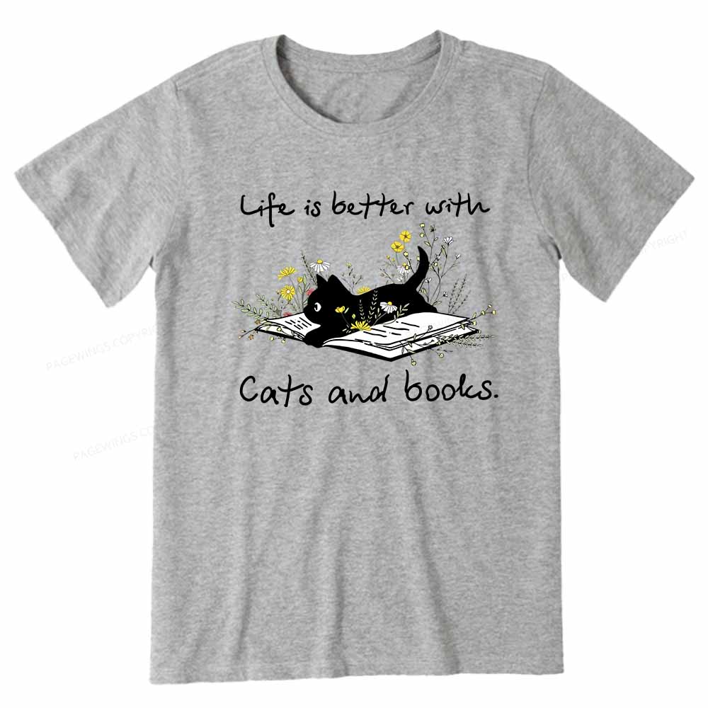 Pagewings Life Is Better With Cats And Books Unisex Classic T-shirt