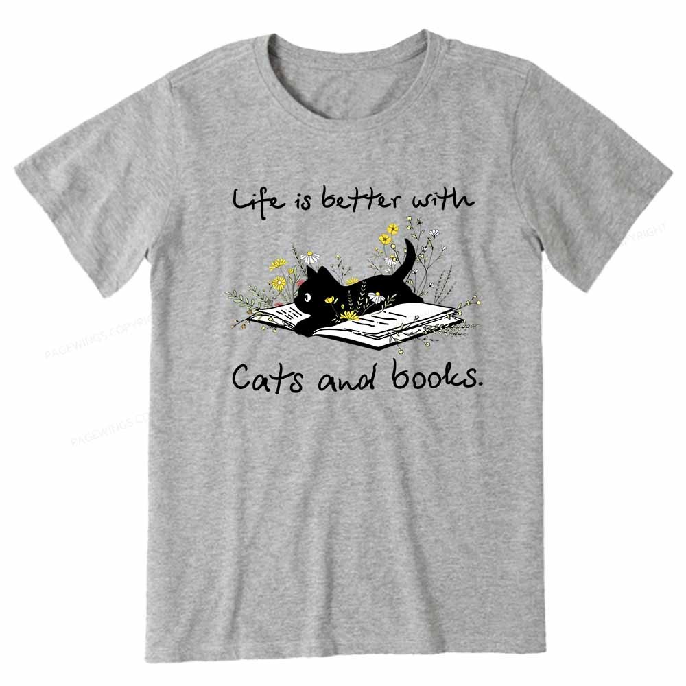 Pagewings Life Is Better With Cats And Books Unisex Classic T-shirt
