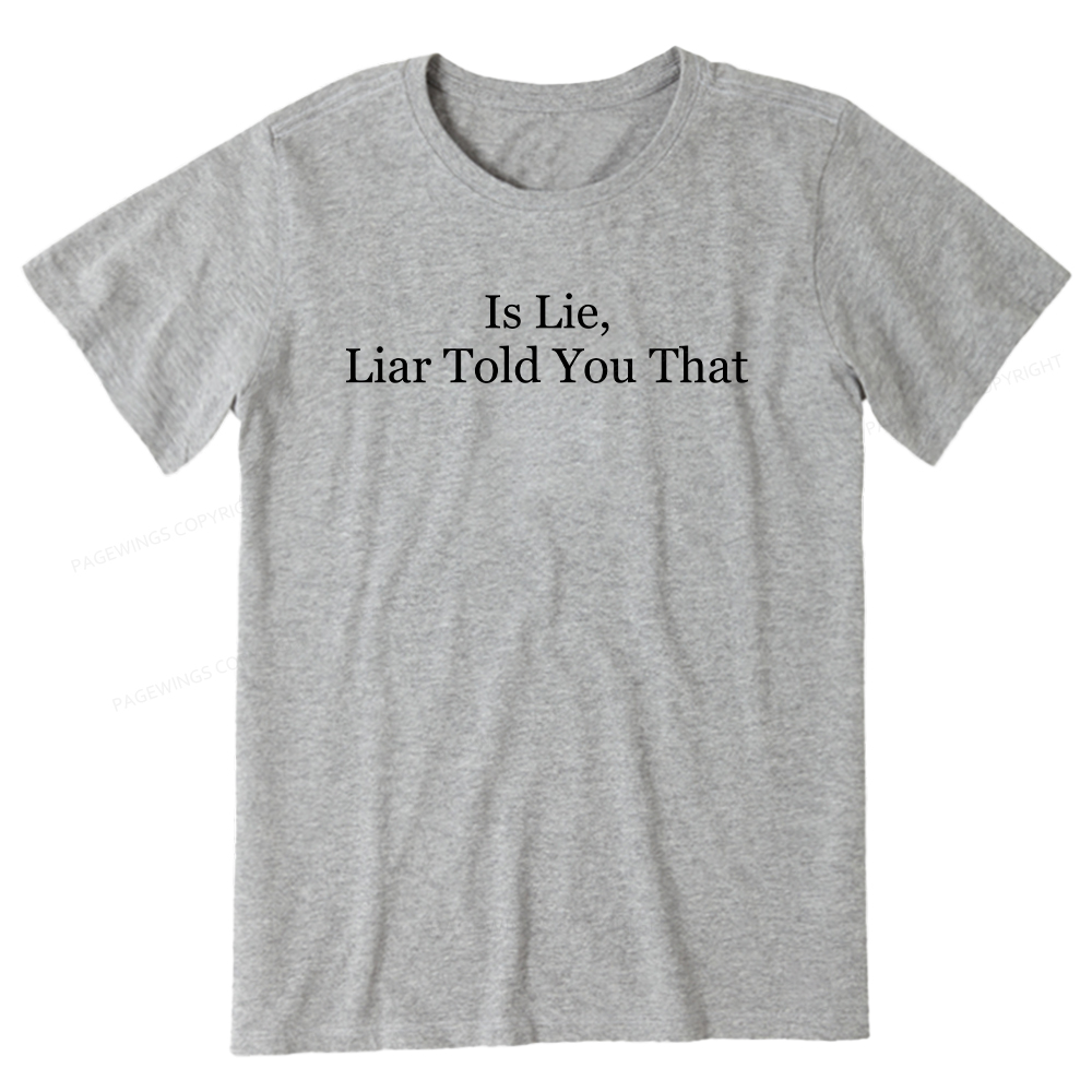 Pagewings Is Lie Liar Told You That Unisex Classic T-shirt