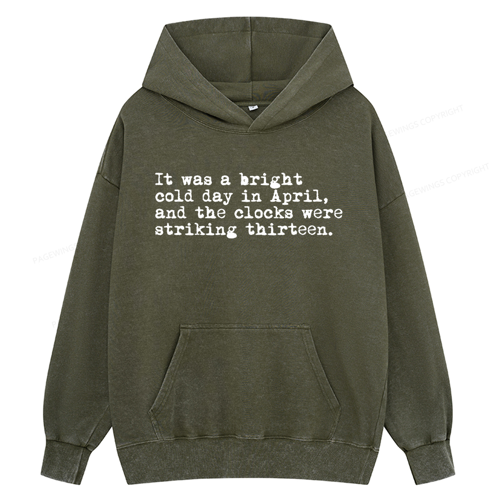Pagewings Orwell It Was A Bright Cold Day In April Unisex Washed Hoodie