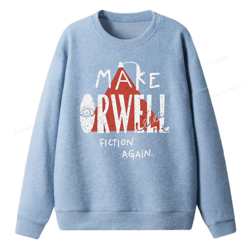 Pagewings Make Orwell Fiction Again Unisex Knit Sweatshirt
