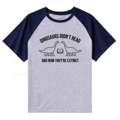 Pagewings Dinosaurs Didn't Read Raglan T-shirt