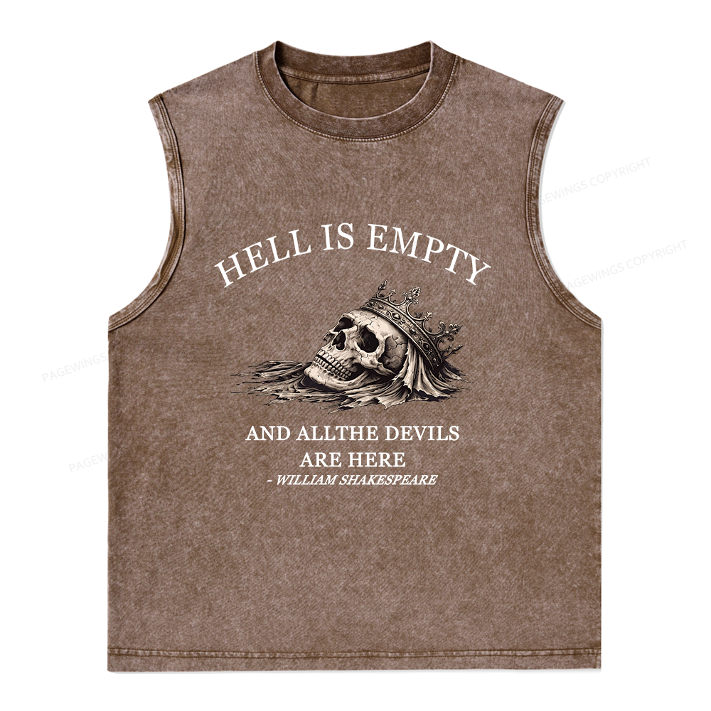 Pagewing Hell Is Empty And All The Devils Are Here Unisex Washed Tank Top