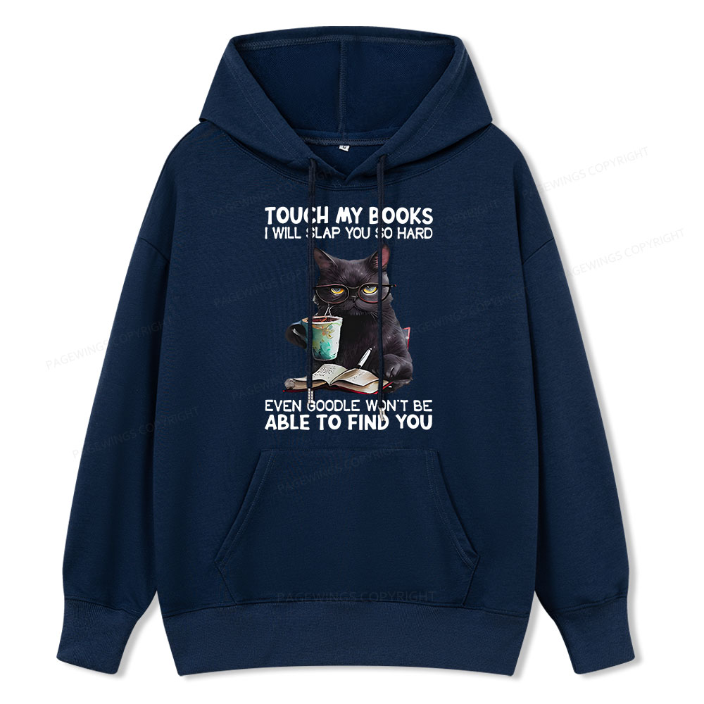 Pagewings Touch My Books I Will Slap You So Hard Unisex Classic Hoodie