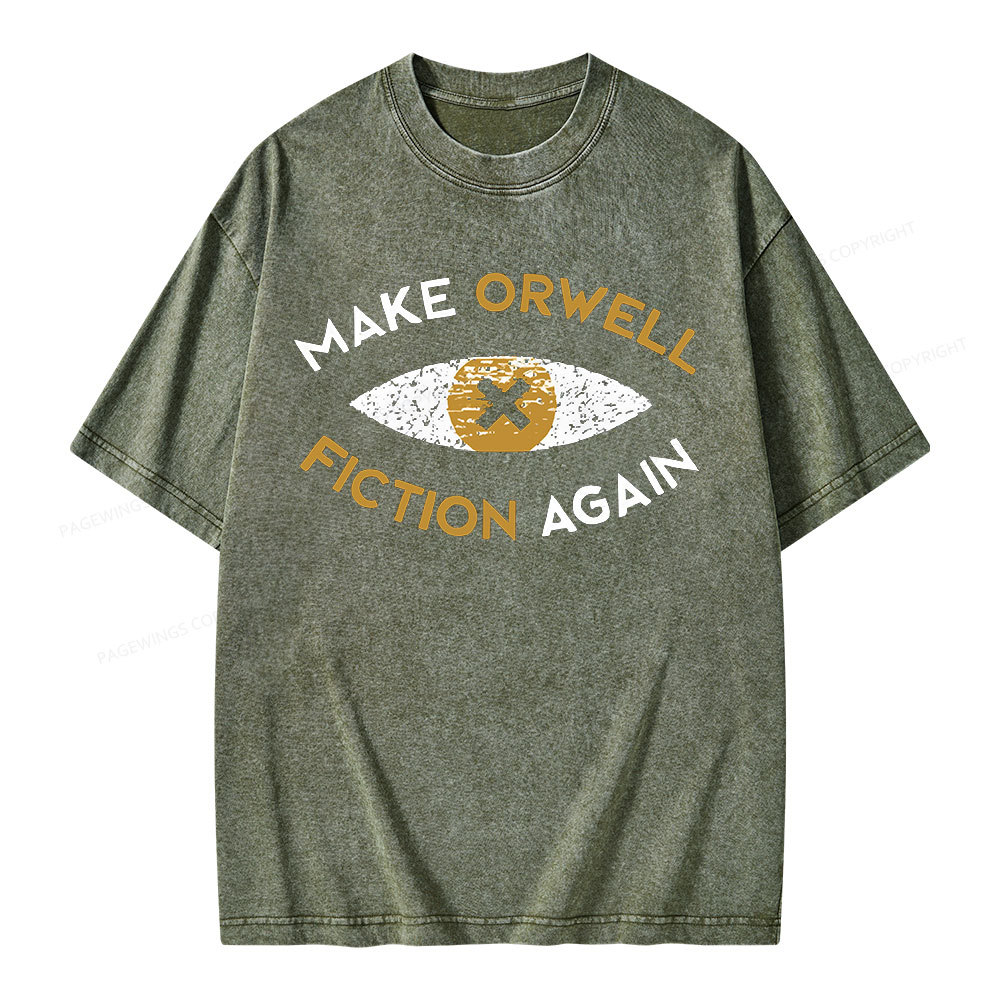 Pagewings Make Orwell Fiction Again - Dystopian Literature Philosophy Unisex Washed T-shirt