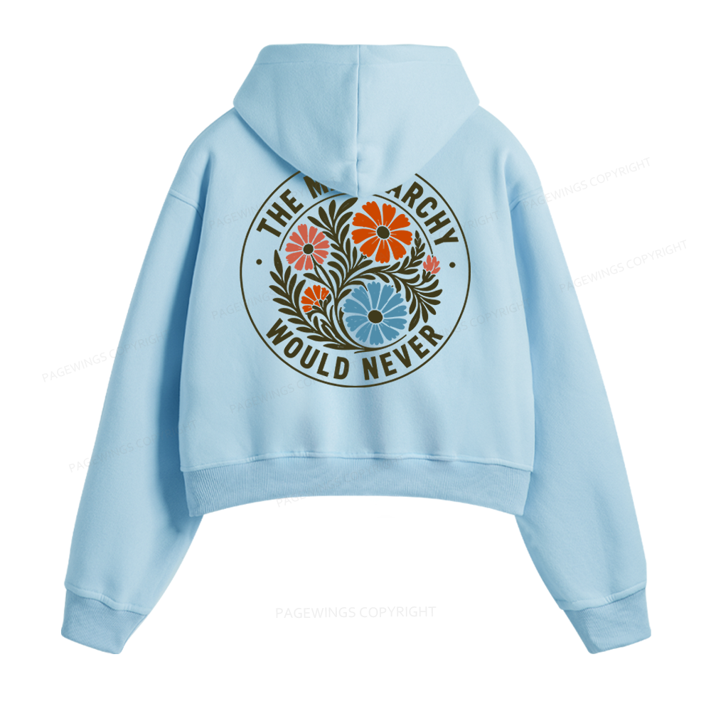 Pagewings The Matriarchy Would Never Fleece Zip-Up Hoodie