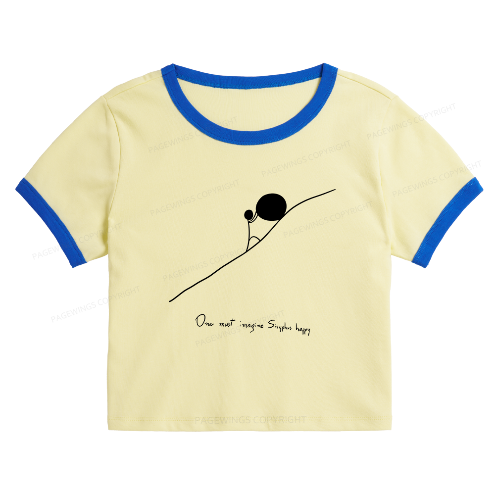 Pagewings One Must Imagine Sisyphus Happy Baby Tee Cropped Ringer T-Shirt