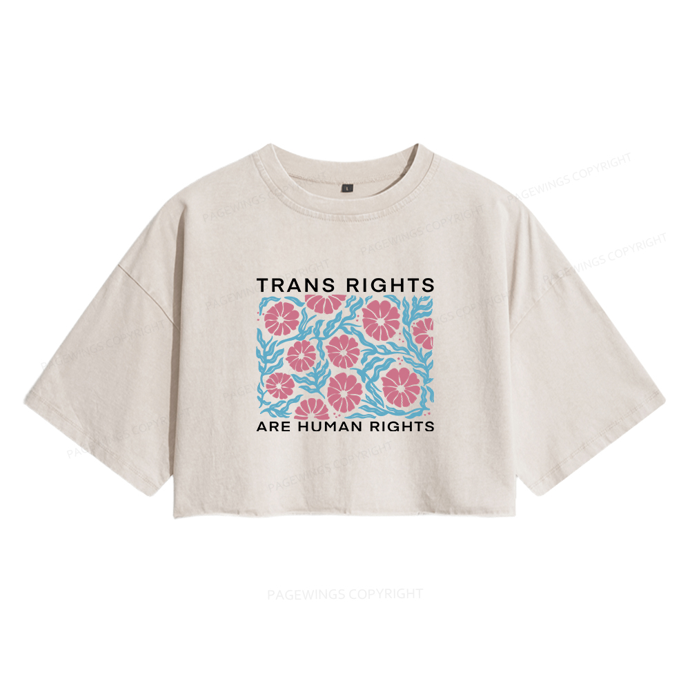 Pagewings Trans Rights Are Human Rights Women's Washed Cropped T-shirt