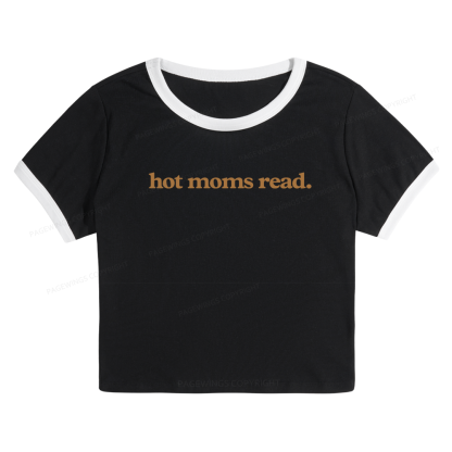 Pagewings Hot Moms Read Baby Tee Cropped Ringer T-Shirt