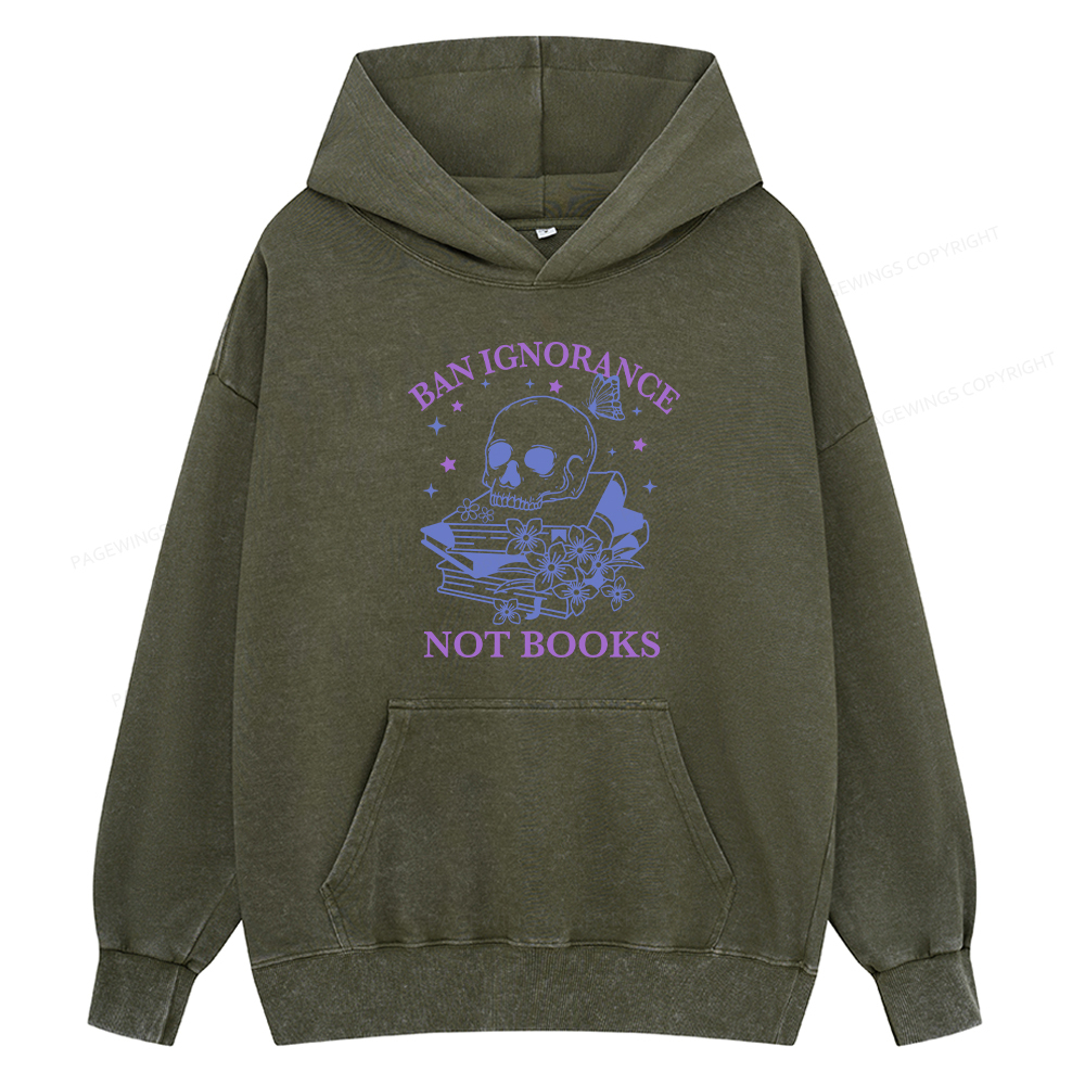 Pagewings Ban Lgnorance Not Books Unisex Washed Hoodie