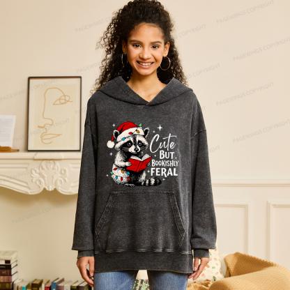 Pagewings Cute But Feral Unisex Washed Hoodie