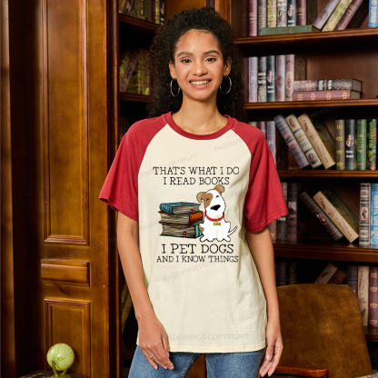Pagewings What I Do I Read Books Pet Dogs Raglan T-shirt