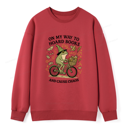 Pagewings On My Way To Hoard Books And Cause Chaos Unisex Classic Sweatshirt