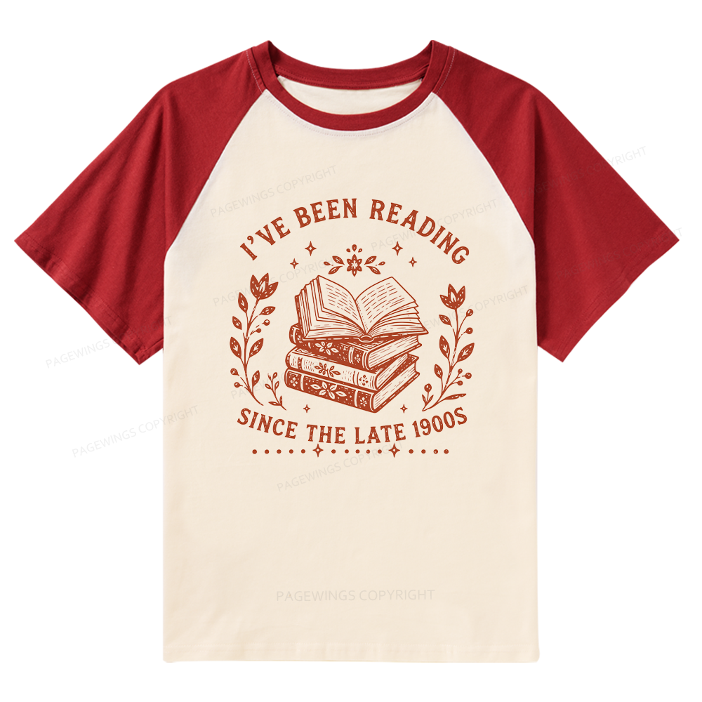 Pagewings I’ve Been Reading Since The Late 1900s Raglan T-shirt