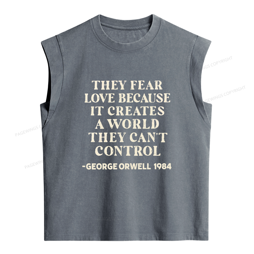 Pagewing They Fear Love Because It Creates Women's Washed Tank Top