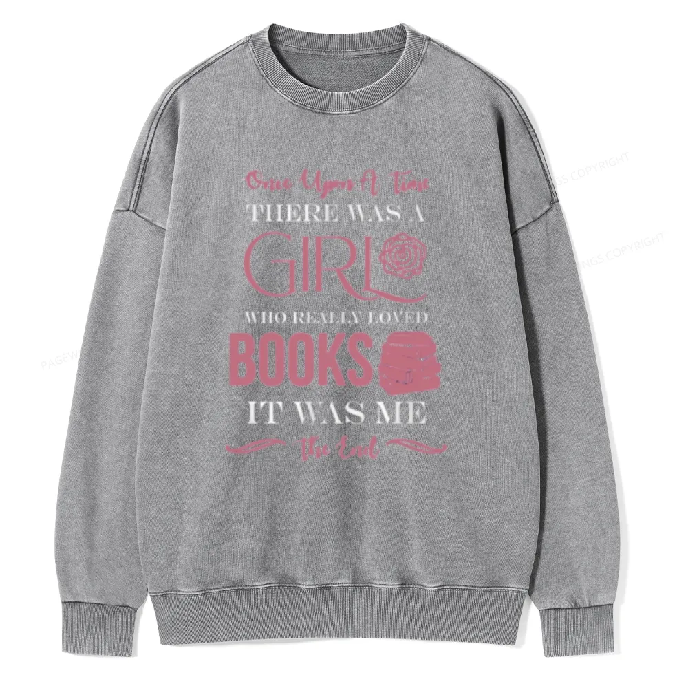 Pagewing The Girl Who Really Love Book Unisex Washed Sweatshirt