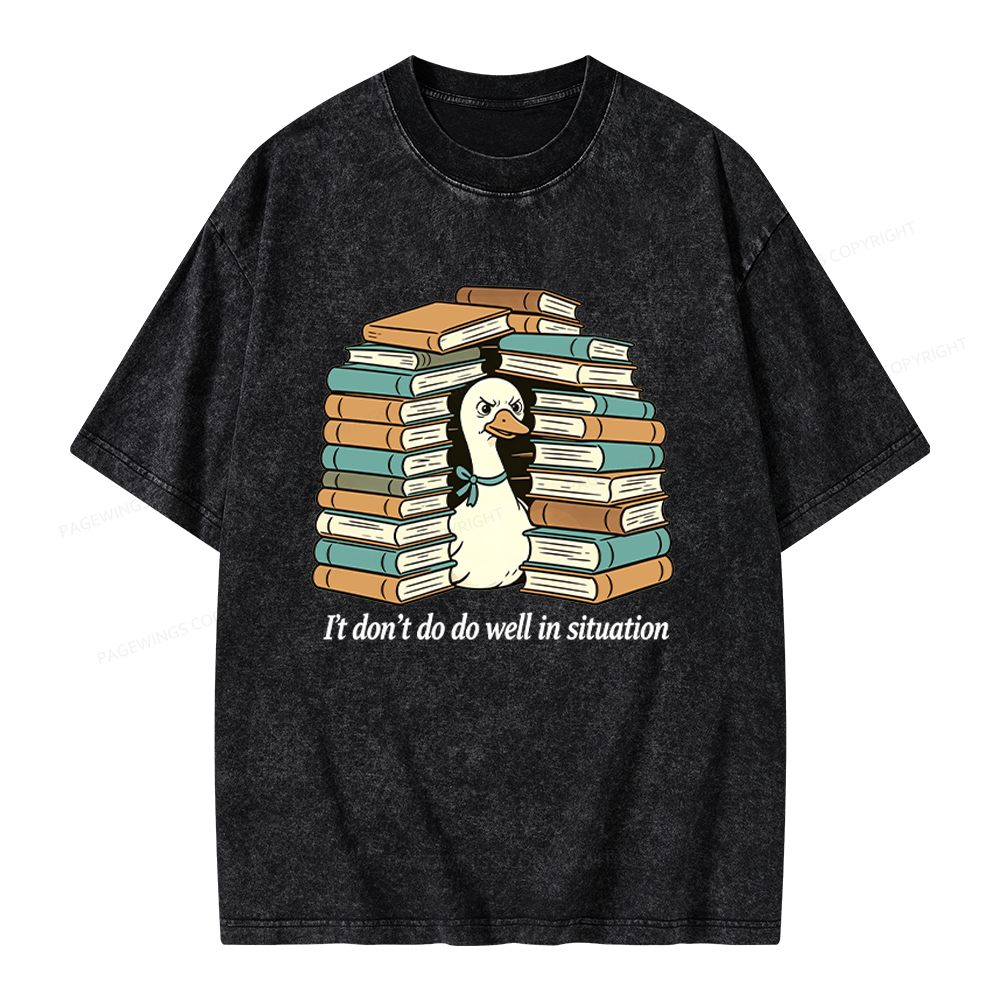 Pagewings I Don’t Do Well In Situations Unisex Washed T-shirt