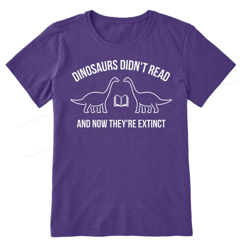 Pagewings Dinosaurs Didn't Read  Unisex Classic T-shirt