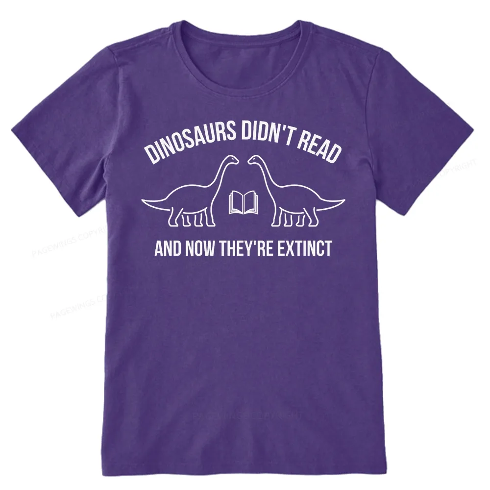Pagewings Dinosaurs Didn't Read  Unisex Classic T-shirt