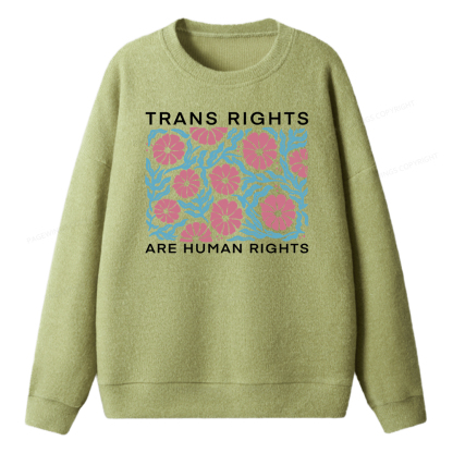 Pagewings Trans Rights Are Human Rights Unisex Knit Sweatshirt