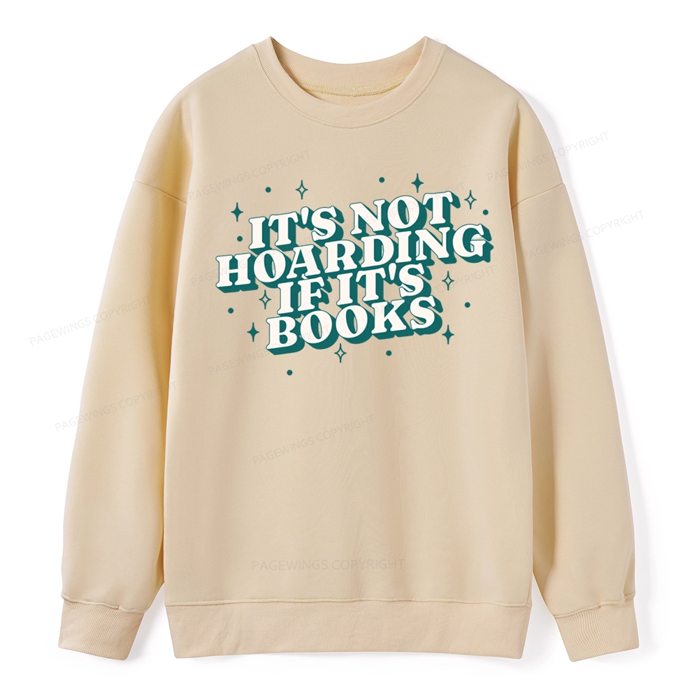 Pagewings It's Not Hoarding If It's Books Unisex Classic Sweatshirt