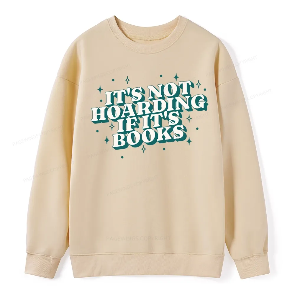 Pagewings It's Not Hoarding If It's Books Unisex Classic Sweatshirt
