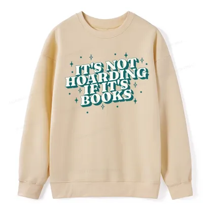 Pagewings It's Not Hoarding If It's Books Unisex Classic Sweatshirt