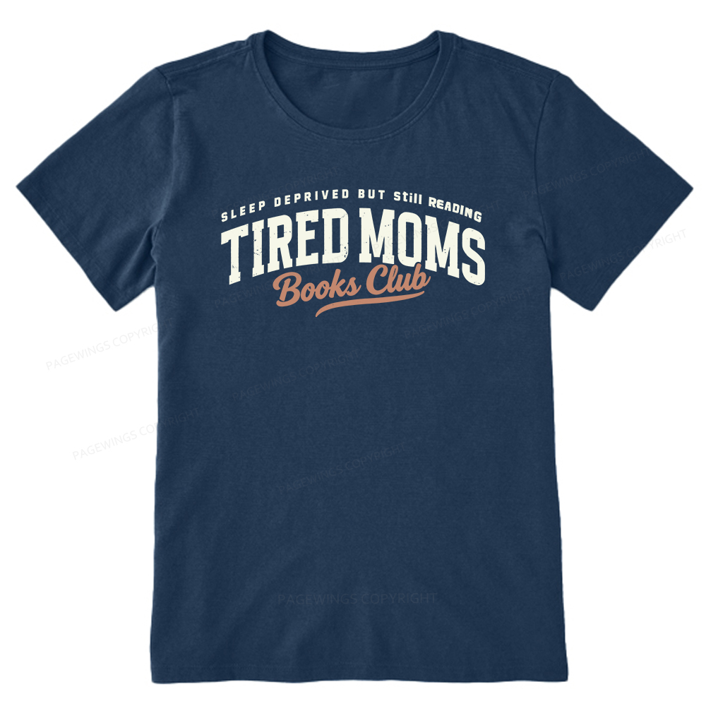 Pagewings Tired Moms Books Club Unisex Classic T-shirt