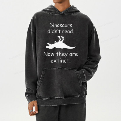 Pagewings Dinosaurs Didn't Read  Unisex Washed Hoodie