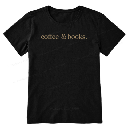 Pagewings Coffee & Books Are All my favorites Unisex Classic T-shirt