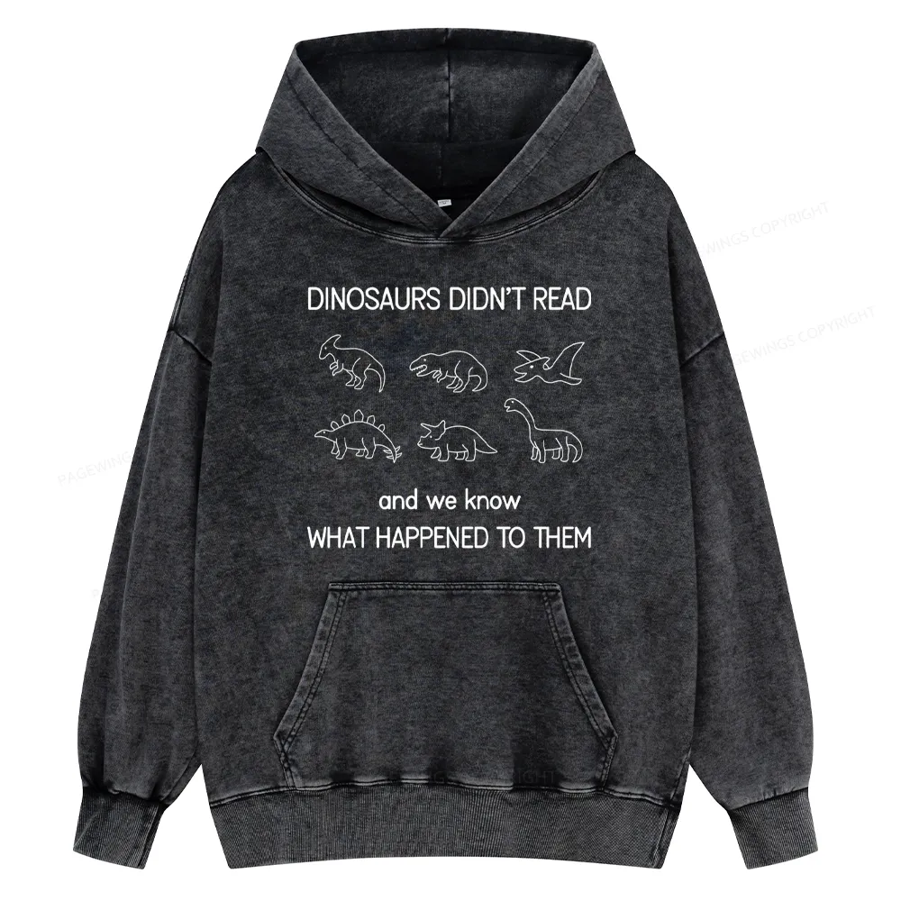 Pagewings Dinosaur Didn't Read Book Unisex Washed Hoodie