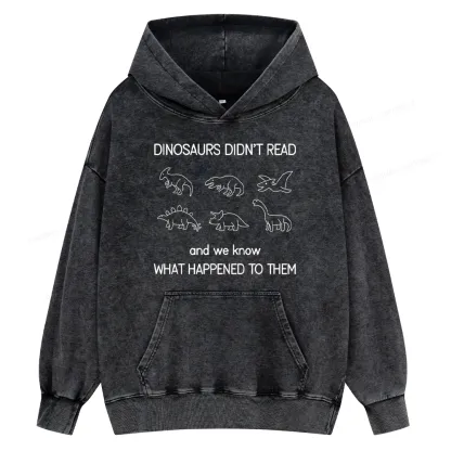 Pagewings Dinosaur Didn't Read Book Unisex Washed Hoodie