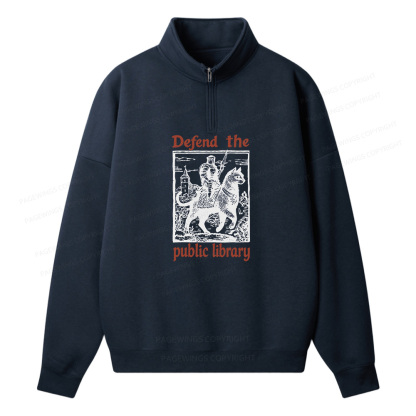 Pagewings Defend the Public Library Unisex Half Zip Fleece Sweatshirt 