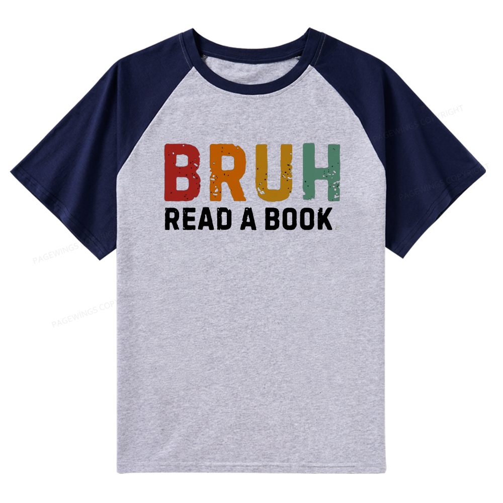 Pagewings Read A Book Bruh Raglan T-shirt