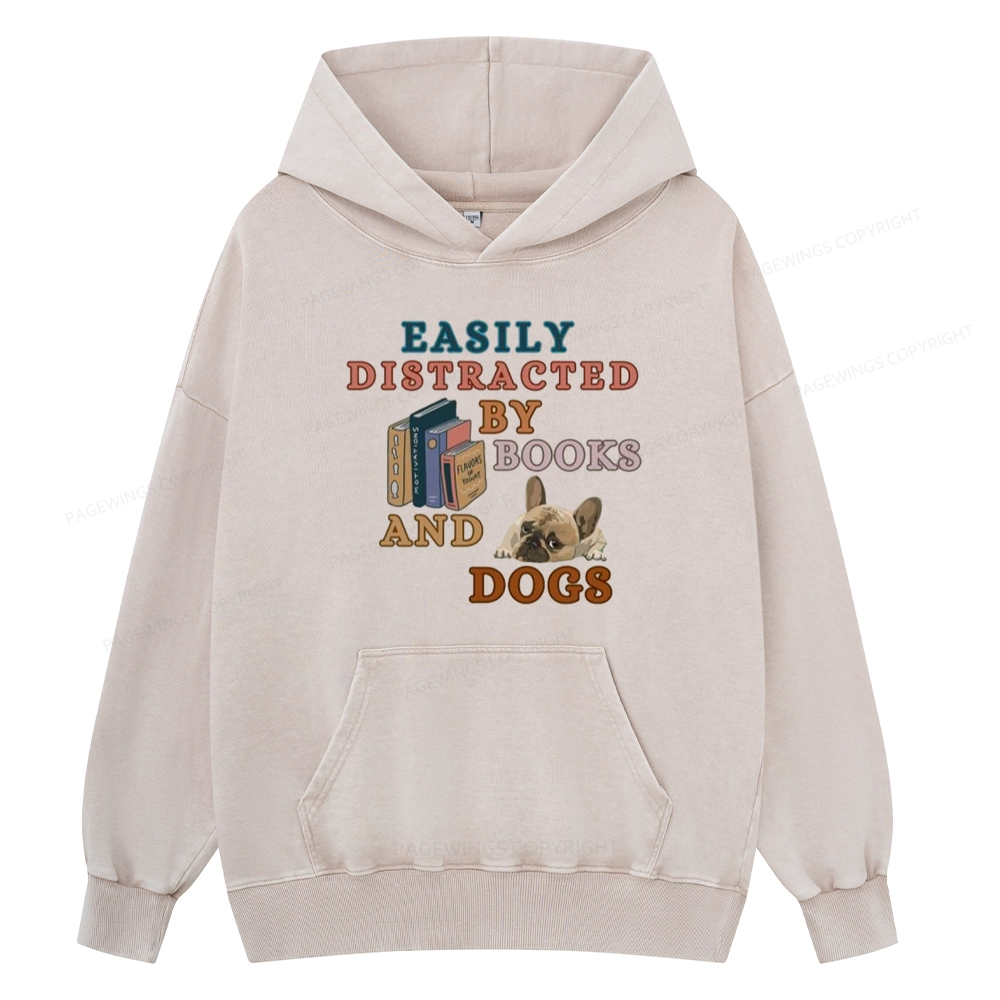 Pagewings Easily Distracted By Books And Dogs Unisex Washed Hoodie