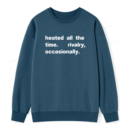Pagewings The Time Rivalry Occasionally Unisex Classic Sweatshirt