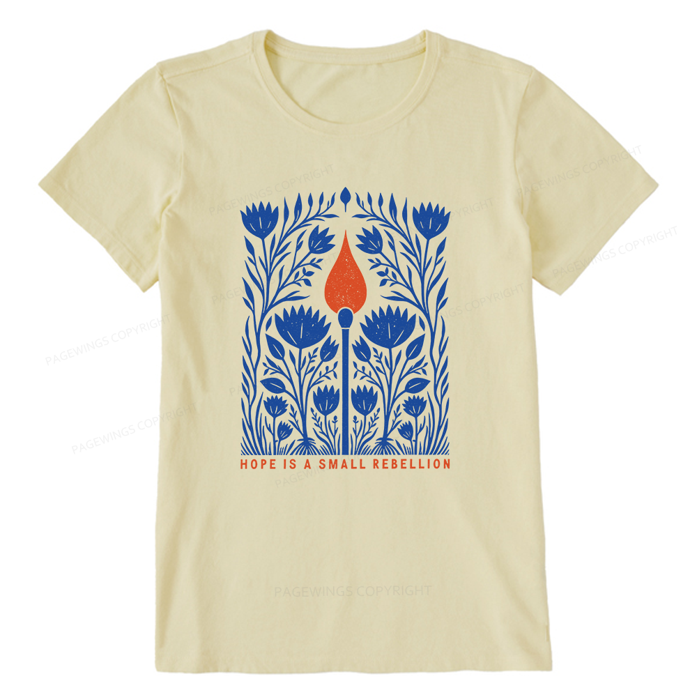 Pagewings Hope Is A Small Rebellion Unisex Classic T-shirt