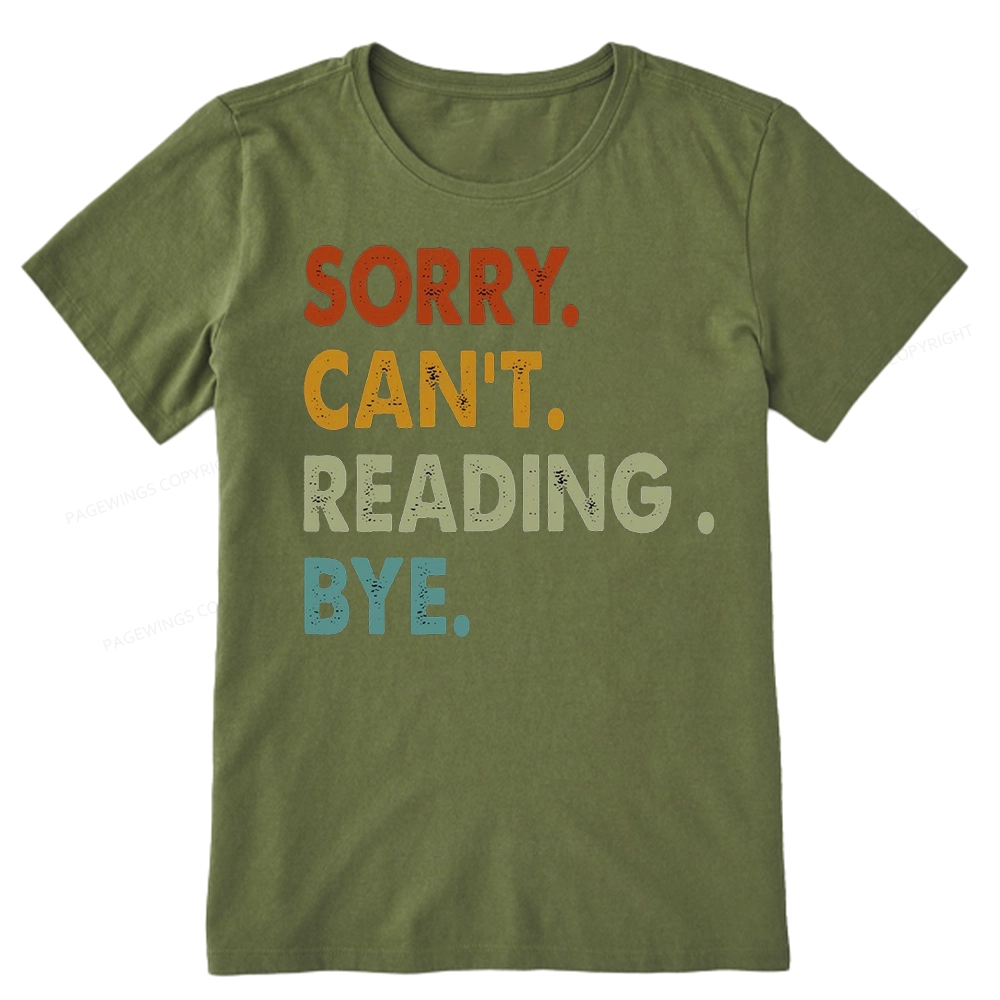 Pagewings Sorry Can't Reading Bye Unisex Classic T-shirt